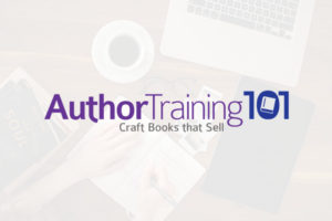 Author Training 101 | Creating a Book that Sells