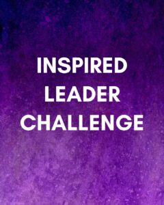 Inspired Leader Challenge