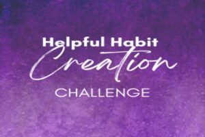 Helpful Habit Creation Challenge