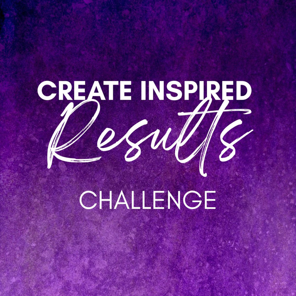 Create Inspired Results Challenge (LinkedIn Post)(1)